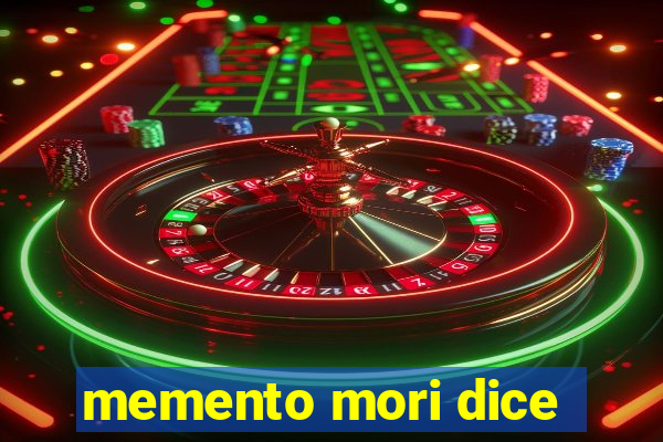 memento mori dice